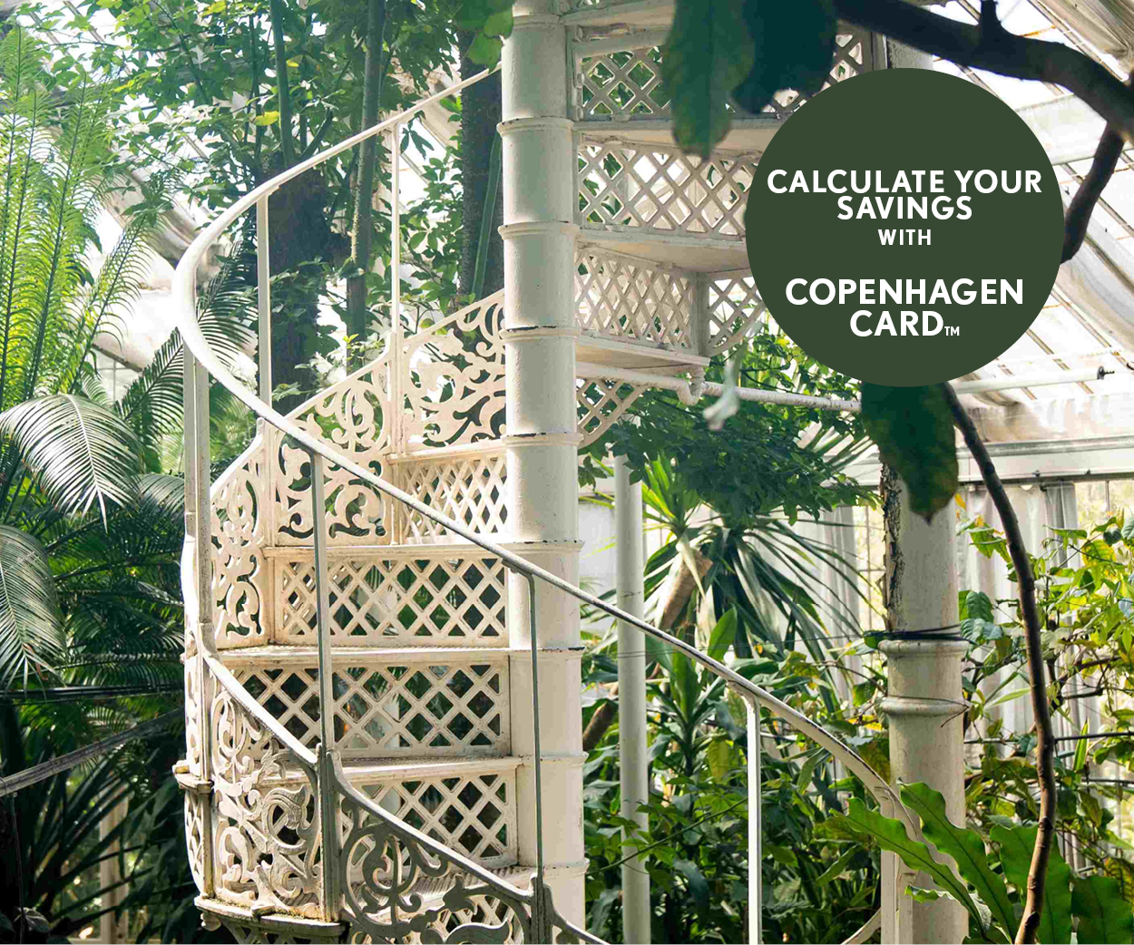 Try our Savings Calculator to see how much you can save with Copenhagen Card